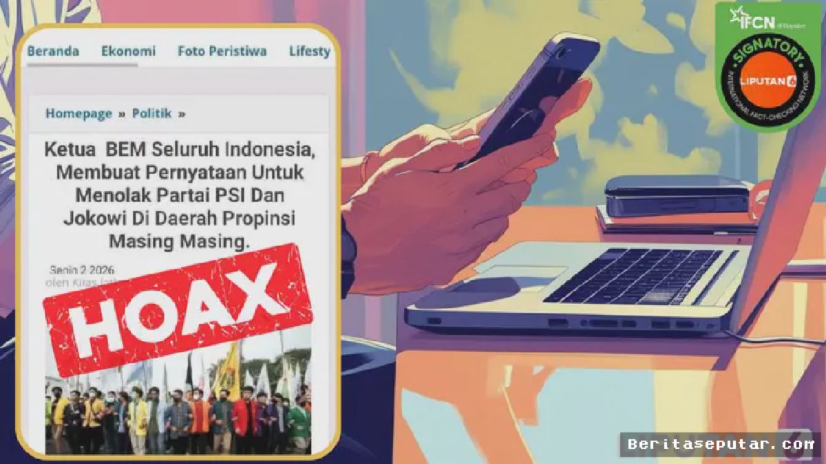JAKARTA — Ketua BEM SI Tolak PSI dan Jokowi? Cek Faktanya