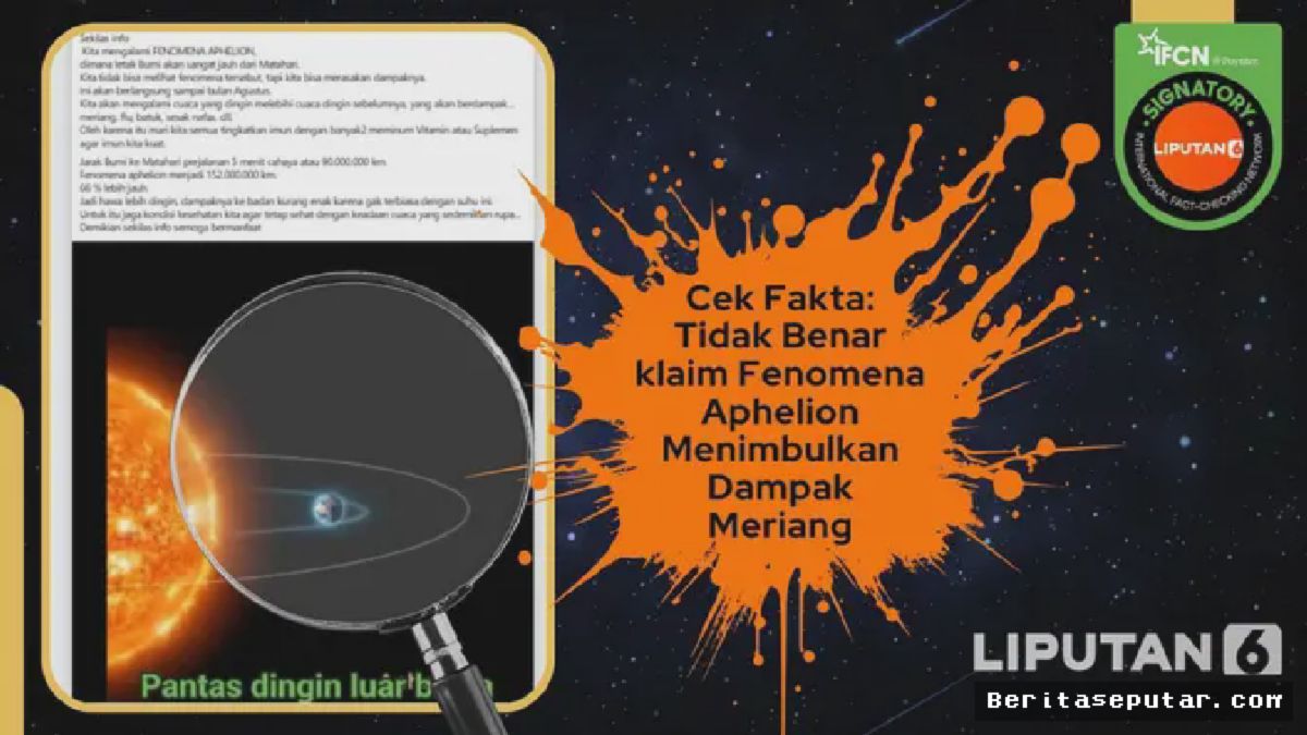 Fenomena Aphelion Diklaim Sebabkan Cuaca Dingin dan Meriang, Cek Faktanya