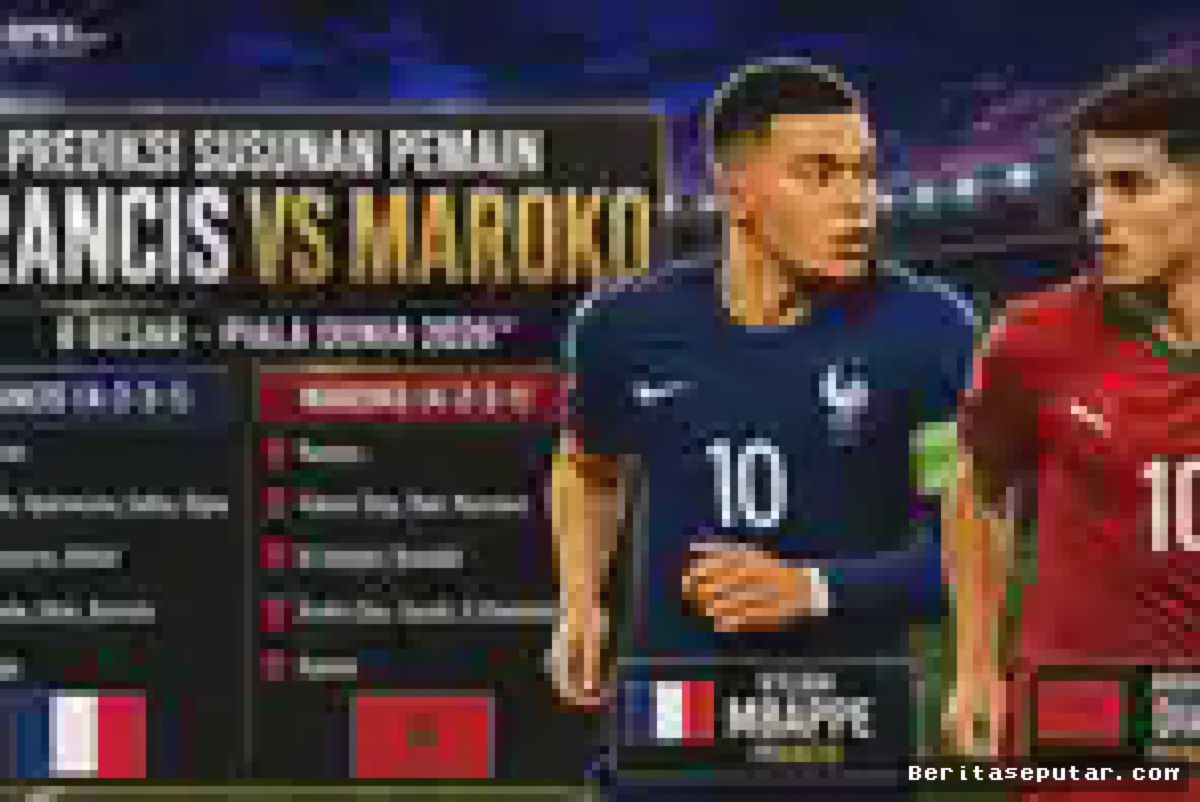 Prancis vs Maroko — Adu Tajam Mbappe vs Diaz Jadi Sorotan