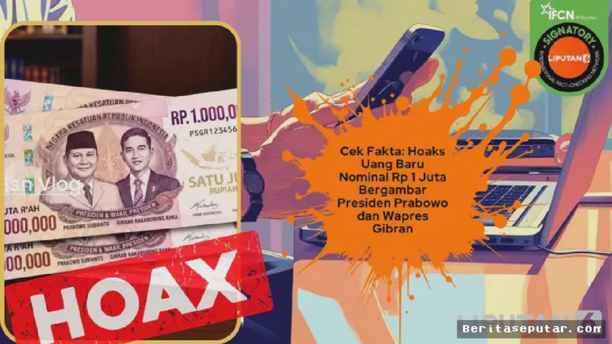Hoaks Uang Pecahan Rp1 Juta Bergambar Prabowo-Gibran Viral